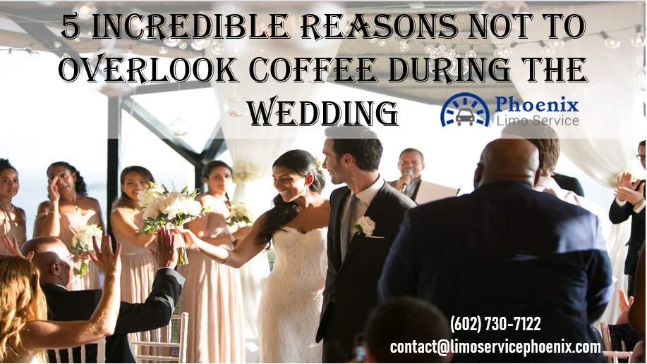 Having Coffee Available at The Wedding And Why You Will be Happy